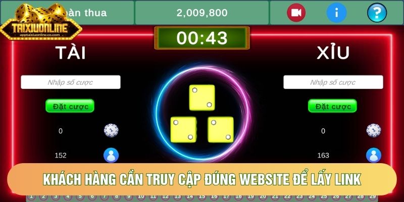 Khách hàng cần truy cập đúng website để lấy link Khách hàng cần truy cập đúng website để lấy link