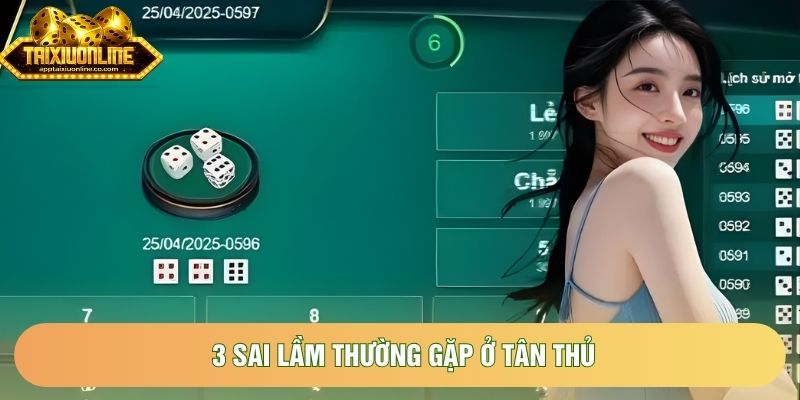 3 sai lầm thường gặp ở tân thủ 3 sai lầm thường gặp ở tân thủ